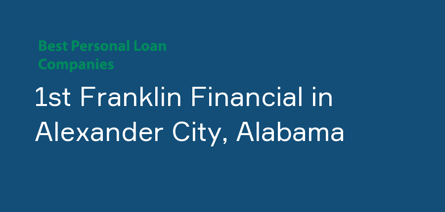 1st Franklin Financial in Alabama, Alexander City