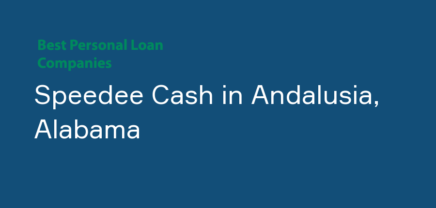 Speedee Cash in Alabama, Andalusia