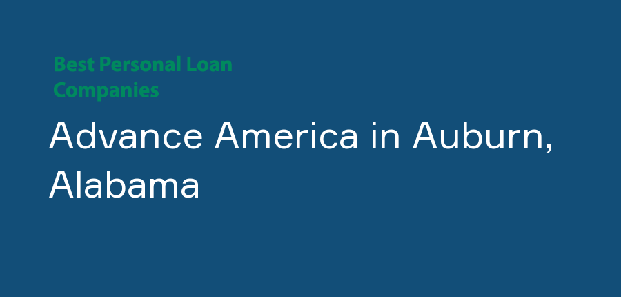 Advance America in Alabama, Auburn