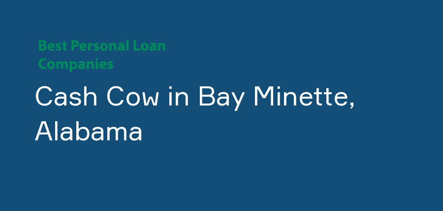 Cash Cow in Alabama, Bay Minette