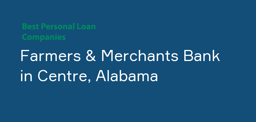 Farmers & Merchants Bank in Alabama, Centre