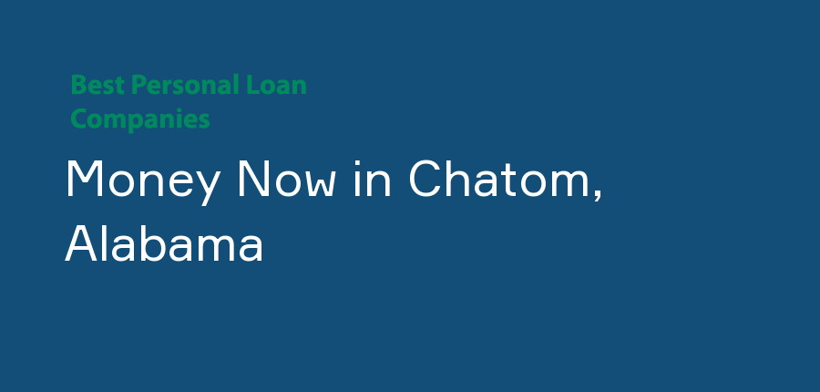 Money Now in Alabama, Chatom