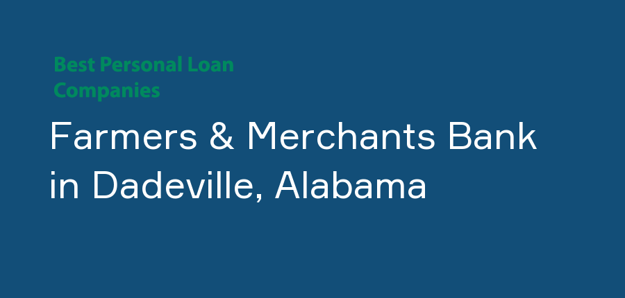 Farmers & Merchants Bank in Alabama, Dadeville