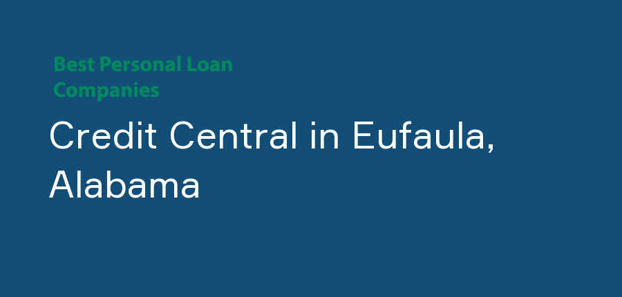 Credit Central in Alabama, Eufaula