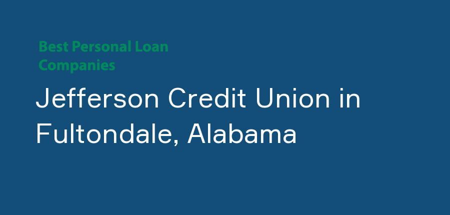 Jefferson Credit Union in Alabama, Fultondale