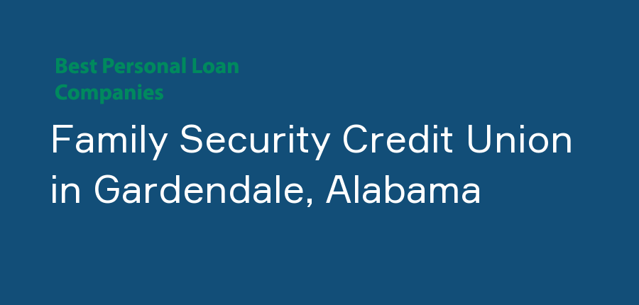 Family Security Credit Union in Alabama, Gardendale