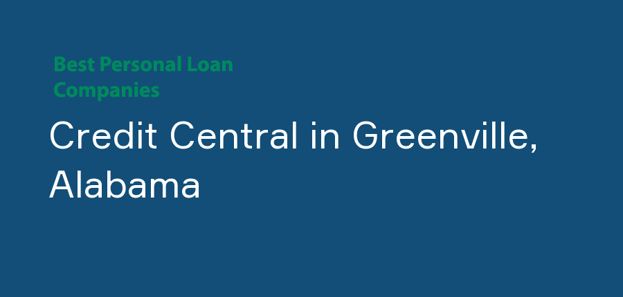 Credit Central in Alabama, Greenville