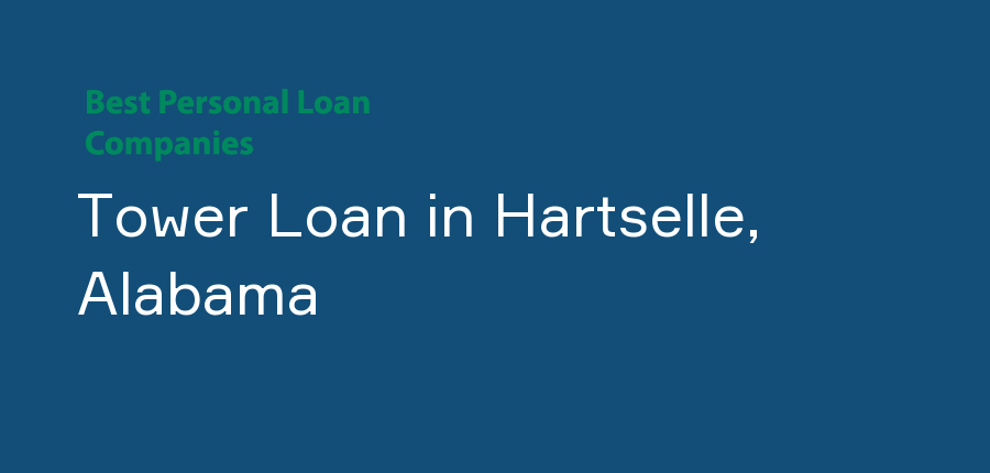 Tower Loan in Alabama, Hartselle