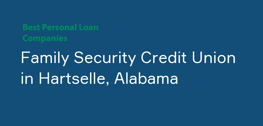 Family Security Credit Union in Alabama, Hartselle