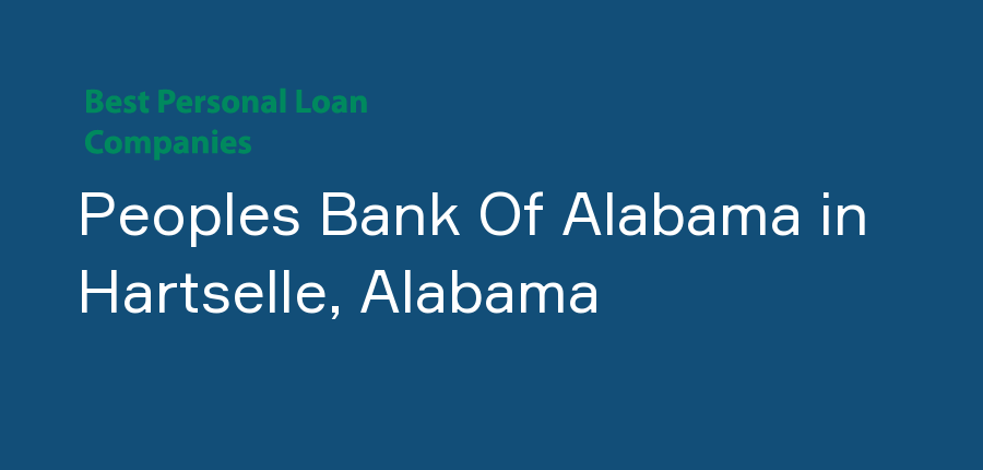 Peoples Bank Of Alabama in Alabama, Hartselle