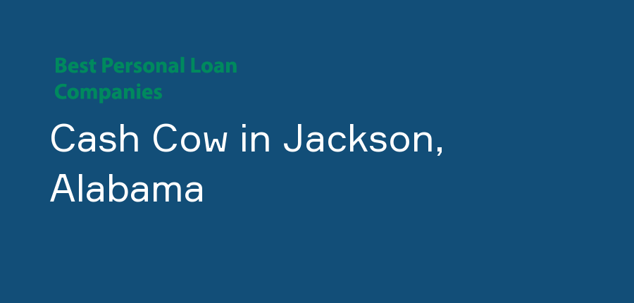 Cash Cow in Alabama, Jackson