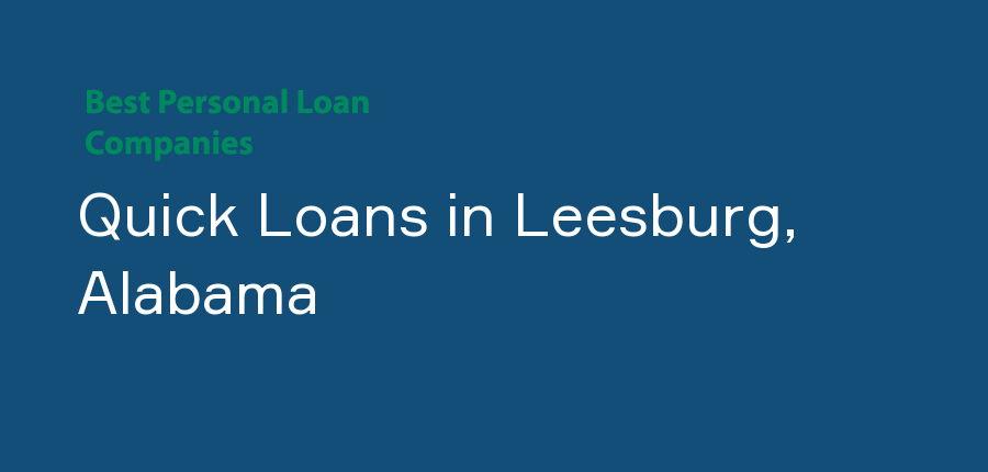 Quick Loans in Alabama, Leesburg