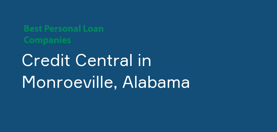 Credit Central in Alabama, Monroeville