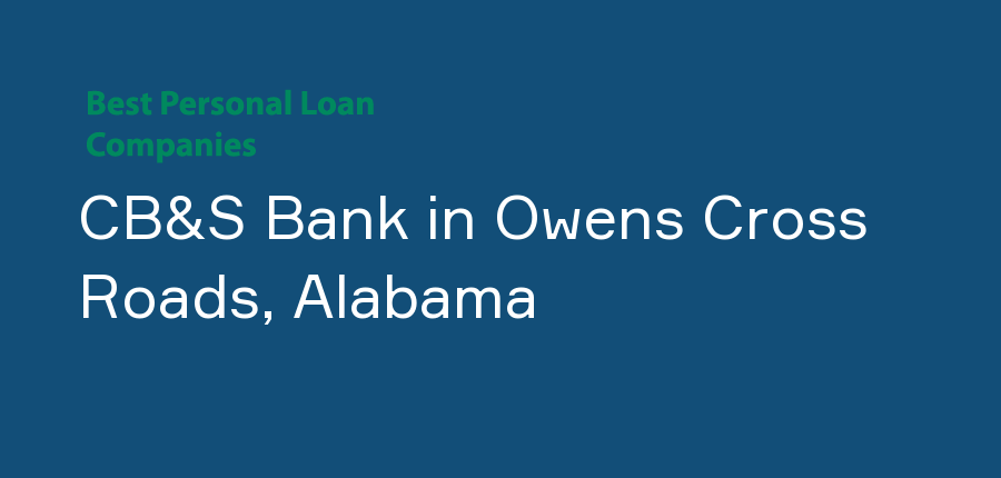 CB&S Bank in Alabama, Owens Cross Roads