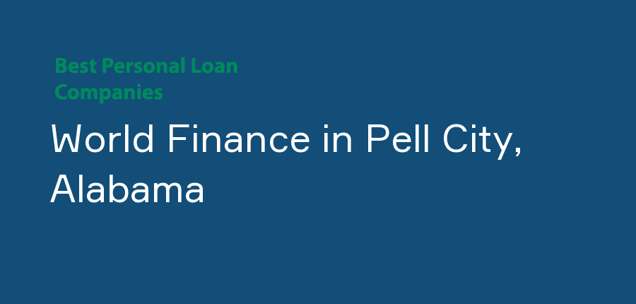 World Finance in Alabama, Pell City