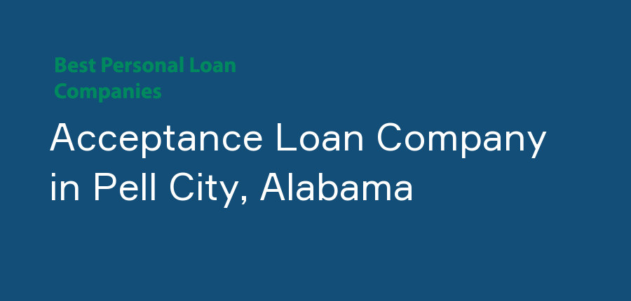 Acceptance Loan Company in Alabama, Pell City