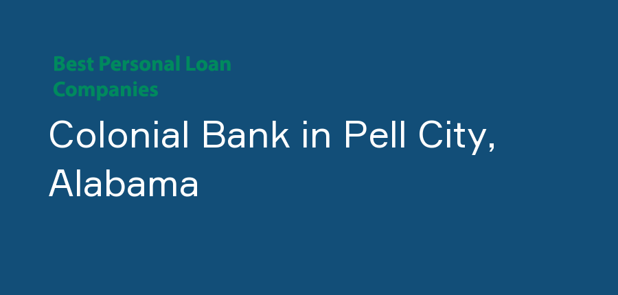 Colonial Bank in Alabama, Pell City