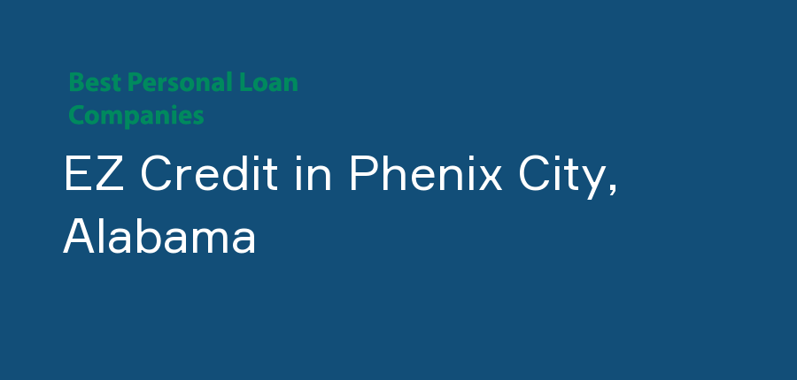 EZ Credit in Alabama, Phenix City