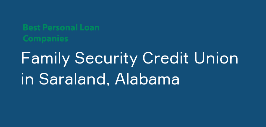 Family Security Credit Union in Alabama, Saraland