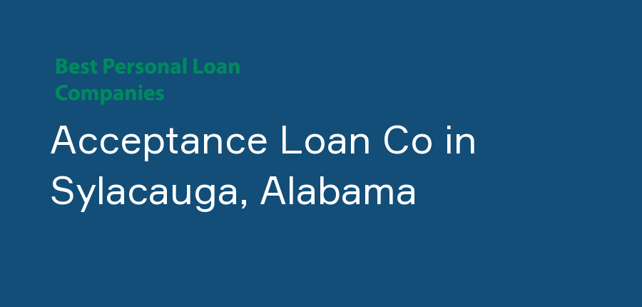 Acceptance Loan Co in Alabama, Sylacauga