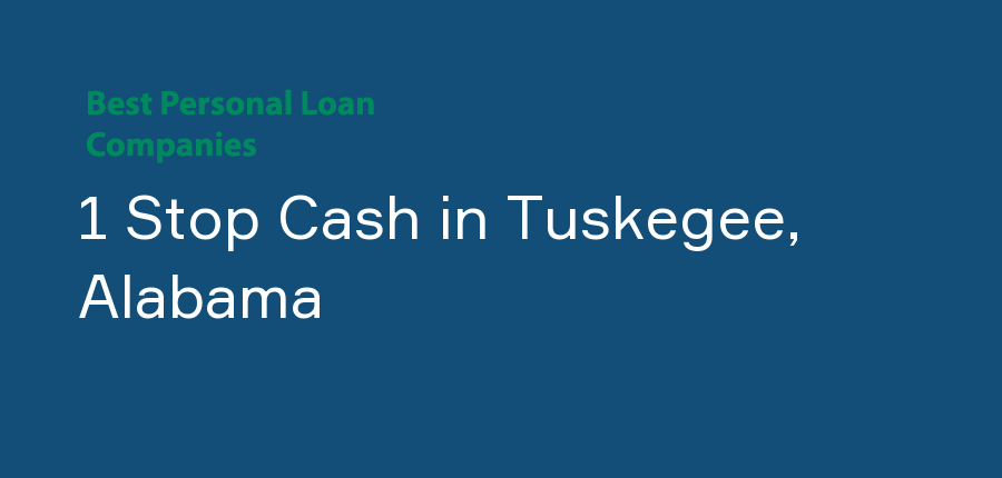 1 Stop Cash in Alabama, Tuskegee