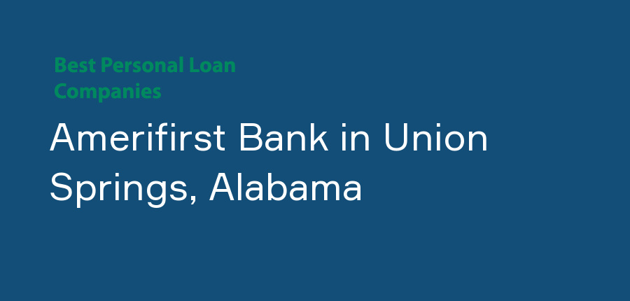 Amerifirst Bank in Alabama, Union Springs