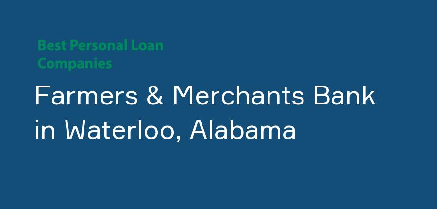 Farmers & Merchants Bank in Alabama, Waterloo