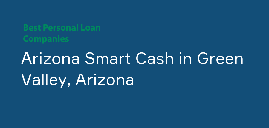 Arizona Smart Cash in Arizona, Green Valley