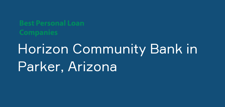 Horizon Community Bank in Arizona, Parker