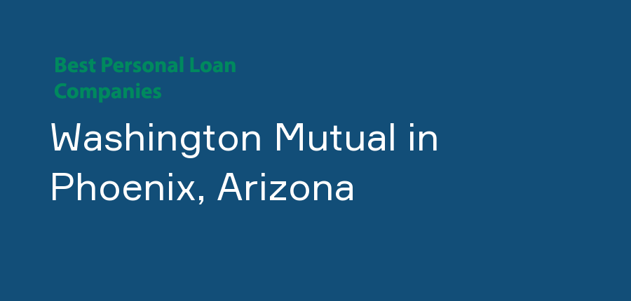 Washington Mutual in Arizona, Phoenix