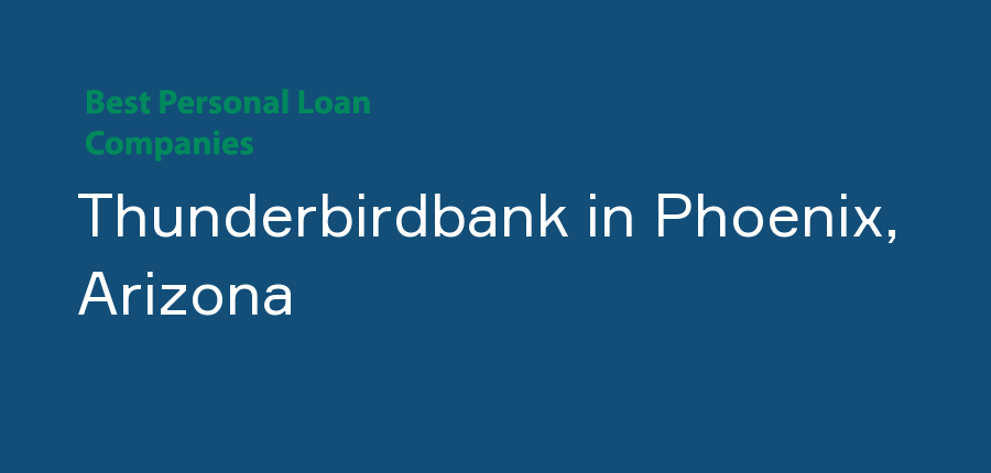 Thunderbirdbank in Arizona, Phoenix