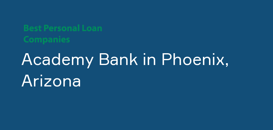 Academy Bank in Arizona, Phoenix