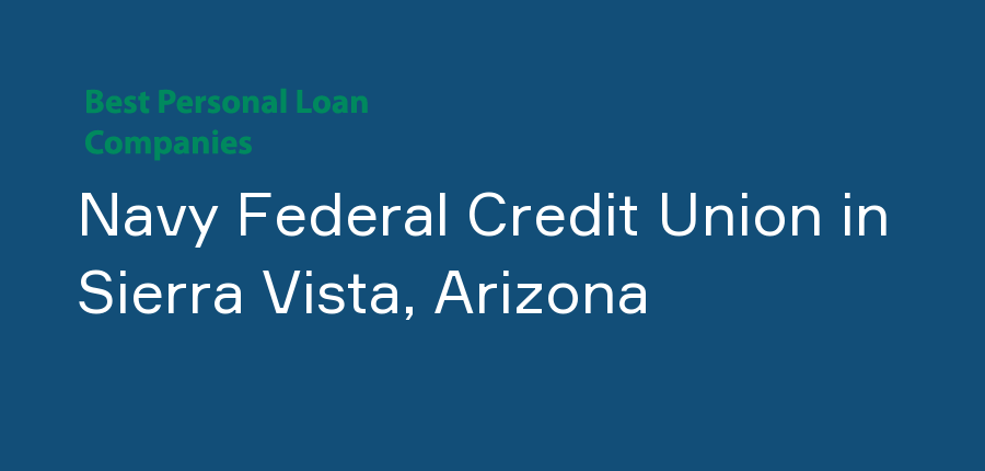 Navy Federal Credit Union in Arizona, Sierra Vista