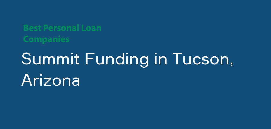 Summit Funding in Arizona, Tucson