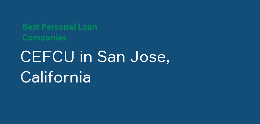 CEFCU in California, San Jose