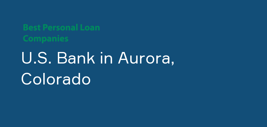 U.S. Bank in Colorado, Aurora