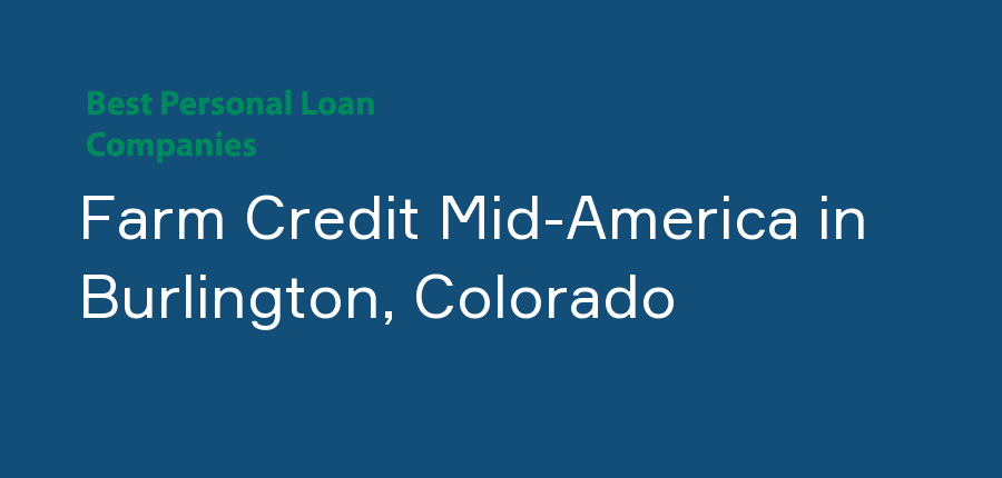 Farm Credit Mid-America in Colorado, Burlington