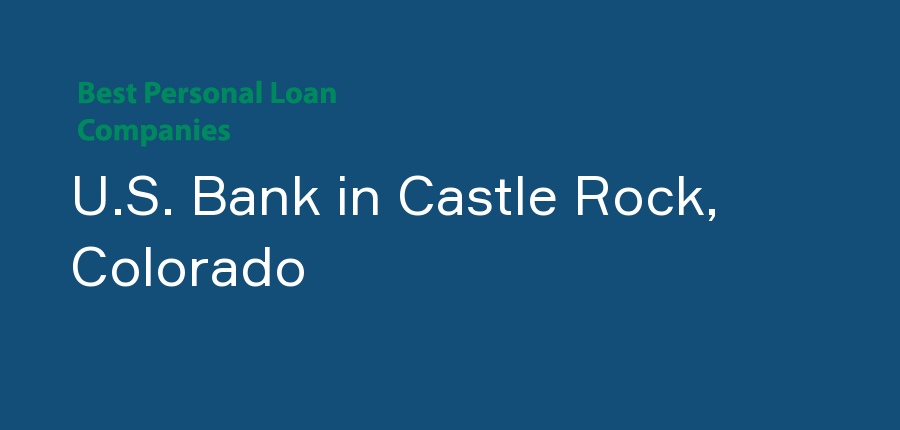 U.S. Bank in Colorado, Castle Rock