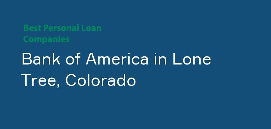 Bank of America in Colorado, Lone Tree