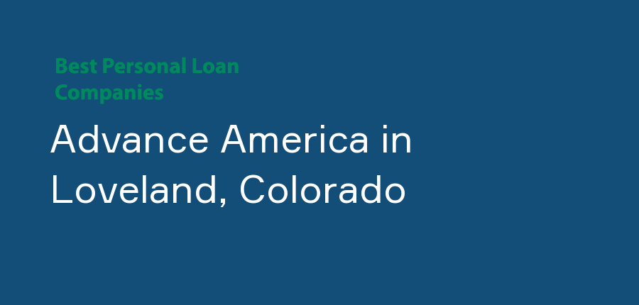 Advance America in Colorado, Loveland