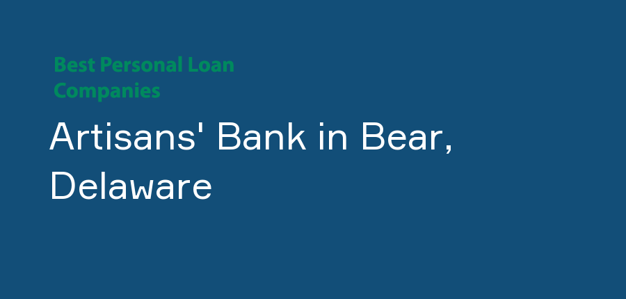 Artisans' Bank in Delaware, Bear