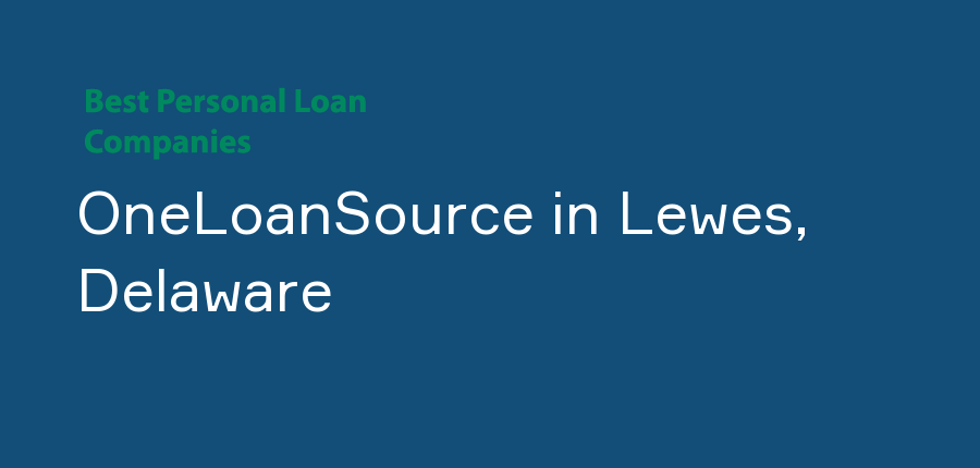 OneLoanSource in Delaware, Lewes