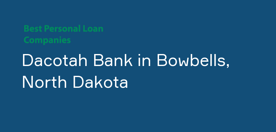 Dacotah Bank in North Dakota, Bowbells