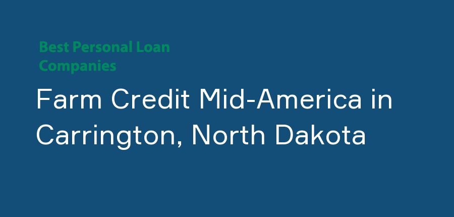 Farm Credit Mid-America in North Dakota, Carrington