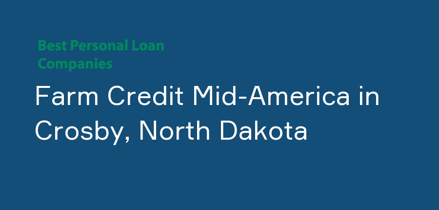 Farm Credit Mid-America in North Dakota, Crosby