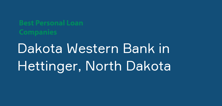 Dakota Western Bank in North Dakota, Hettinger