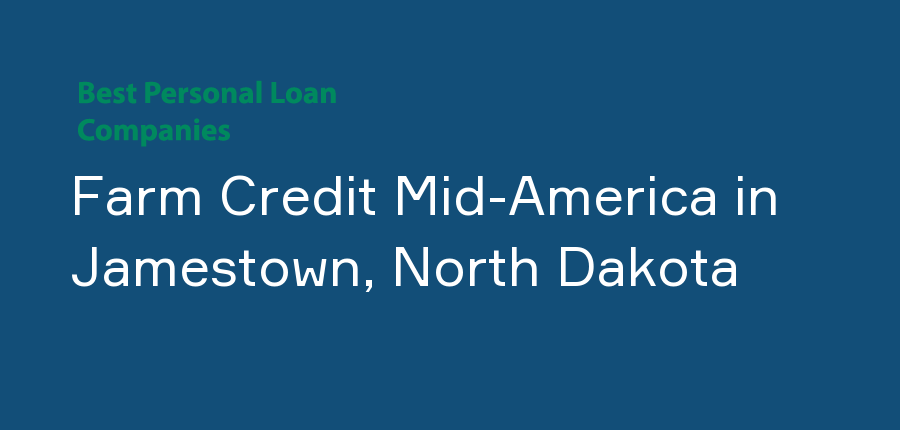 Farm Credit Mid-America in North Dakota, Jamestown