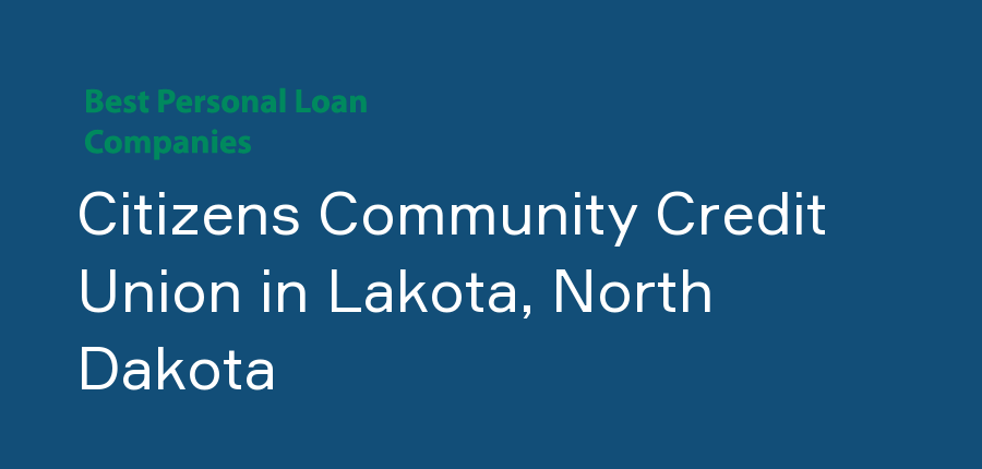 Citizens Community Credit Union in North Dakota, Lakota