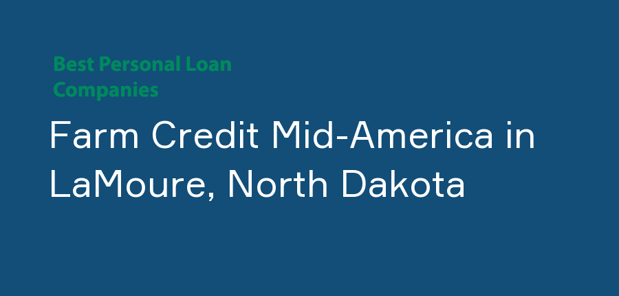 Farm Credit Mid-America in North Dakota, LaMoure