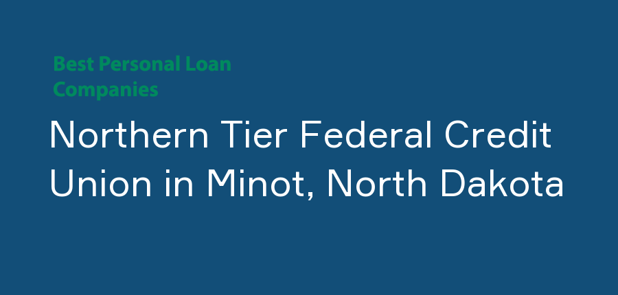 Northern Tier Federal Credit Union in North Dakota, Minot